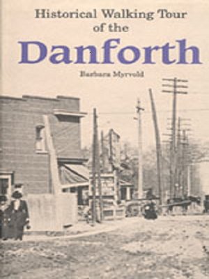 cover image of Historical Walking Tour of the Danforth